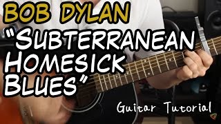 Bob Dylan  Subterranean Homesick Blues  Guitar Lesson A BLAST TO PLAY [upl. by Ainelec]