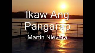 IKAW ANG AKING PANGARAP by MARTIN NIEVERA [upl. by Boycie]