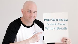 Benjamin Moore Winds Breath Color Review [upl. by Urita]