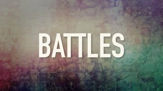 Battles  Lyric Video The Afters [upl. by Sinylg]