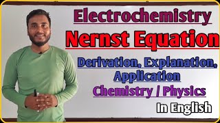 Nernst Equation  Derivation Explanation and Special Cases ElectrochemistryGTScienceTutorial [upl. by Ocir]