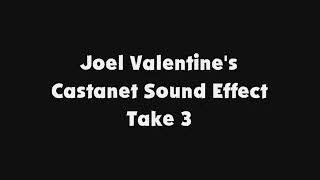 Joel Valentines Castanet SFX Take 3 [upl. by Ecinaej]