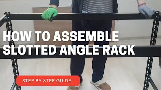 HOW TO ASSEMBLE SLOTTED ANGLED RACKDESK I EASY STEP BY STEP 2020 [upl. by Airbmak]