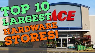 Top 10 Largest Hardware Stores in the US [upl. by Asaph]