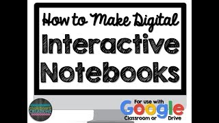 How to Make a Digital Interactive Notebook Google Classroom [upl. by Stich781]