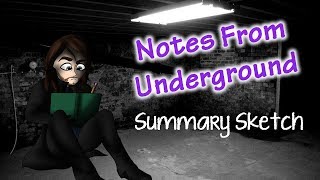 Notes From Underground  Summary Sketch [upl. by Clemmie]