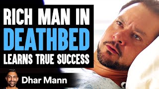 Rich Man In His Deathbed Learns Success From A Janitor  Dhar Mann [upl. by Yatnahs]