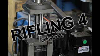 Rifling 4 Teaser The rifling machine [upl. by Bobbee]