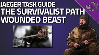 The Survivalist Path Wounded Beast  Jaeger Task Guide  Escape From Tarkov [upl. by Roht]