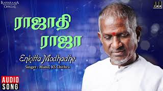 Enkitta Modhadhe Song  Rajadhi Raja Movie  Mano  KS Chithra  Rajinikanth  Radha  Ilaiyaraaja [upl. by Elaynad]