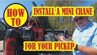 How to Install a Pickup Truck Mini Crane [upl. by Alimak]