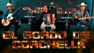 LOS ALEGRES DEL BARRANCO  EL GORDO DE COACHELLA [upl. by Aiem]