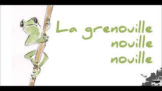 La Grenouille Nouille Nouille [upl. by Okorih]