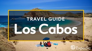 Los Cabos Vacation Travel Guide  Expedia [upl. by Ibur300]