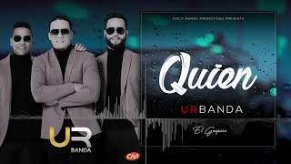 Urbanda  Quien Audio Oficial [upl. by Michaeu]