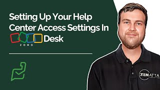 Setting Up Your Help Center Access Settings In Zoho Desk [upl. by Aikcir]