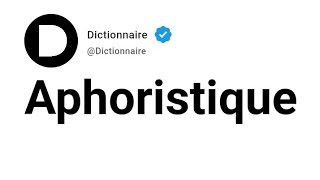 Aphoristique Signification En Français [upl. by Pulchi]