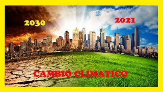 El cambio climático 2021 2030 National geographic documental PRO [upl. by Moffat]