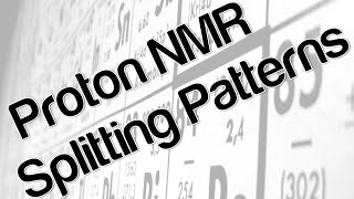 Proton NMR  splitting patterns [upl. by Shana]