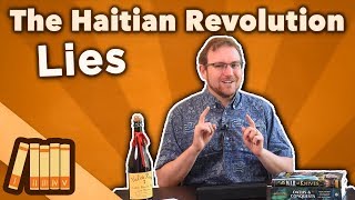 The Haitian Revolution  Lies  Extra History [upl. by Abil]