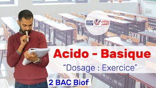 2 BAC Biof  Dosage Exercice Corrigé  Prof Noureddine [upl. by Dao534]