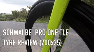 Schwalbe Pro One TLE  Tubeless Souplesse  Initial Review [upl. by Edac]