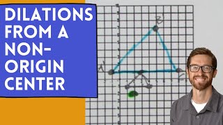 Dilations from a NonOrigin Center [upl. by Sillig]