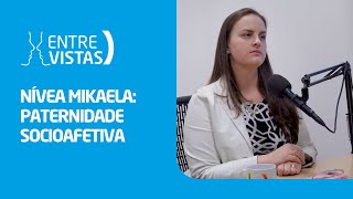 Paternidade Socioafetiva  EntreVistas [upl. by Natsyrk]