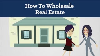 How To Wholesale Real Estate For Beginners [upl. by Anyrb]