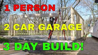 Framing A Garage Alone  One Man Build  How To  MY DIY [upl. by Laurita]