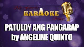 PATULOY ANG PANGARAP by ANGELINE QUINTO [upl. by Gerick]