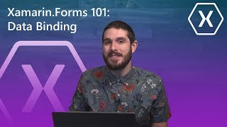 XamarinForms 101 Data Binding  The Xamarin Show [upl. by Bettina191]