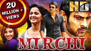 Mirchi HD  Full Movie  Prabhas Anushka Shetty Sathyaraj Richa Gangopadhyay Brahmanandam [upl. by Vinaya469]