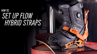 How To Set Up Flow Hybrid Snowboard Bindings [upl. by Basilio680]