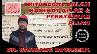 TRITUNGGAL DALAM HAKIKAT ALLAH amp PERNYATAAN ALLAH [upl. by Godred699]