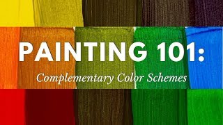 Painting 101 Complementary Color Schemes [upl. by Dnomayd]