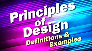 Principles of Design Definitions and Examples [upl. by Jaf]