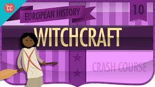 Witchcraft Crash Course European History 10 [upl. by Semela]