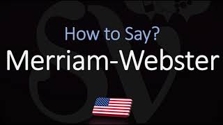 How to Pronounce Merriam Webster CORRECTLY [upl. by Casaleggio]