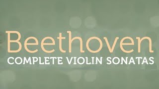 Beethoven Complete Violin Sonatas [upl. by Touber]