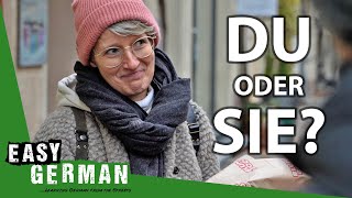 Du vs Sie  How to address someone in German  Easy German 382 [upl. by Cy]