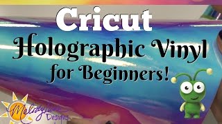 How to use Cricut Holographic Vinyl for Beginners [upl. by Aidole]