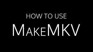 MakeMKV Tutorial [upl. by Iba]