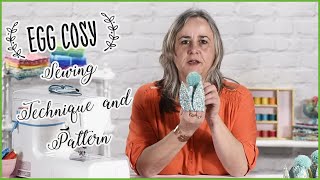 Egg Cosy Sewing Technique and Pattern [upl. by Lean324]