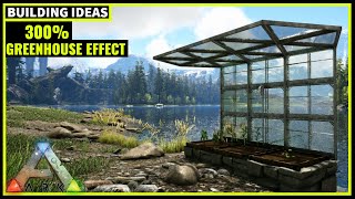 300 GREENHOUSE EFFECT  CHEAP amp SIMPLE  ARK SURVIVAL [upl. by Arly204]