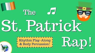 St Patrick Day Song Rhythm Play Along and Body Percussion [upl. by Eelan]