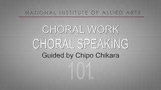 101 CHORAL SPEAKING Choral Work by Chipo [upl. by Salakcin930]