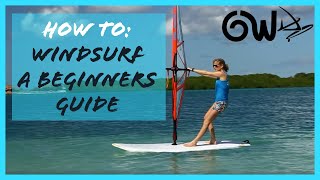 Beginners guide to Windsurfing [upl. by Novy]