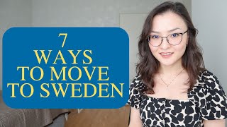 7 ways to move to Sweden [upl. by Nalyorf]