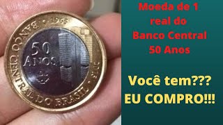 Moeda de 1 real 50 anos Banco Central Você tem essa moeda de 1 real valiosa Eu compropago a vista [upl. by Amato]